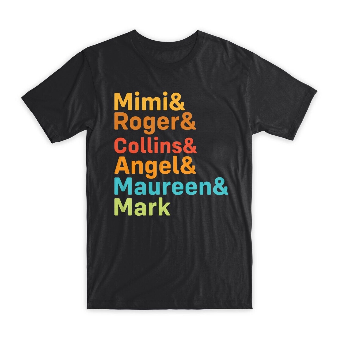 Rent Charachter Names T-Shirt 100% Cotton Premium Tee Musical Theater Tee