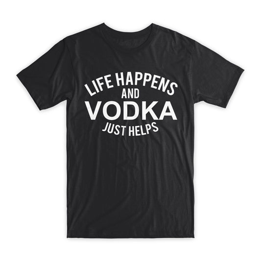 Life Happens and Vodka Just Helps T-Shirt Premium Soft Cotton Funny Tee Gift NEW