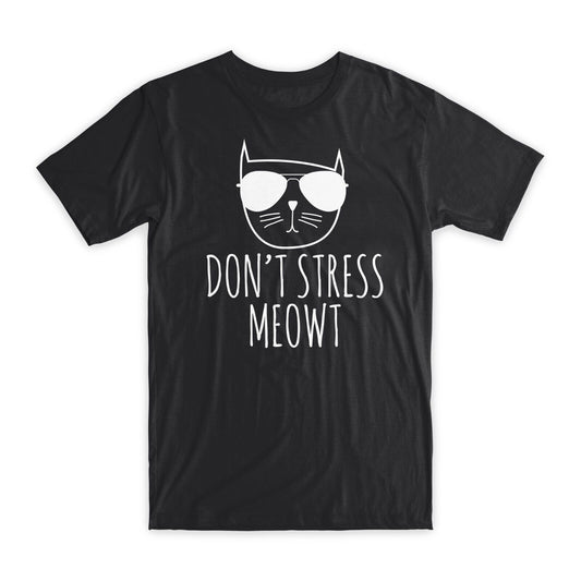 Don't Stress Meowt T-Shirt Premium Soft Cotton Crew Neck Funny Tees Gifts NEW