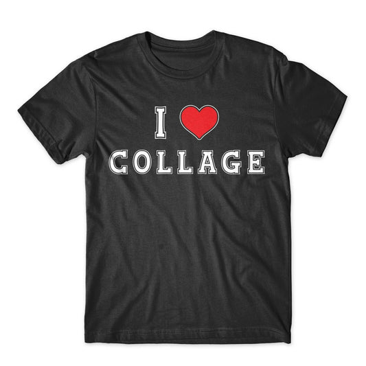 I Love Collage Funny T-Shirt  on 100% Soft Cotton Premium Tee Comfy!