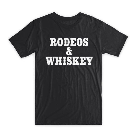 Rodeos & Whiskey Print T-Shirt Premium Soft Cotton Crew Neck Funny Tee Gift NEW