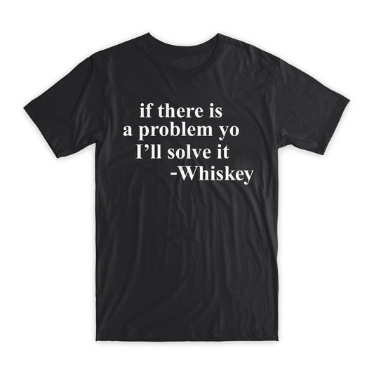 If There is A Problem Yo I'll Solve It  T-Shirt Premium Cotton Funny T Gift NEW