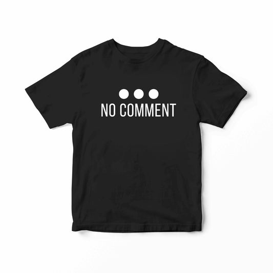 No Comment T-Shirt